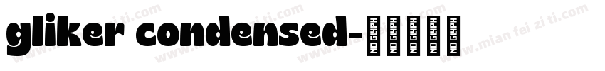 gliker condensed字体转换